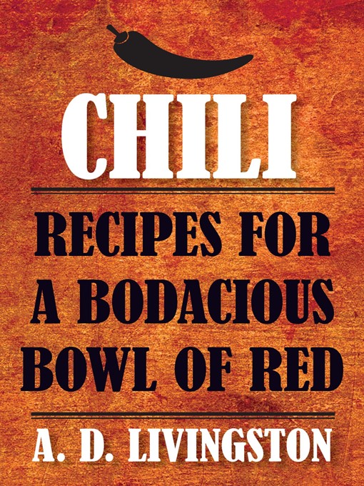 Title details for Chili by A. D. Livingston - Available